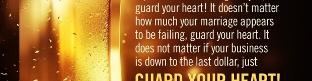 Of Guarding Your Heart – 1