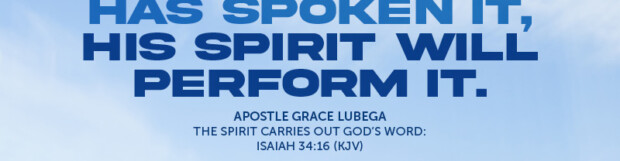The Spirit Carries Out God’s Word