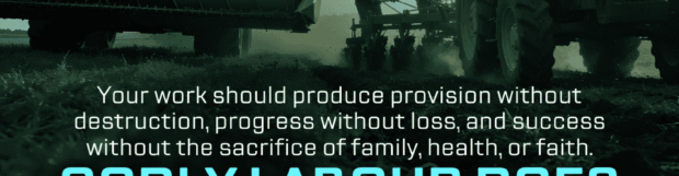 Kingdom Finance Principles: Labour That Tends To Life