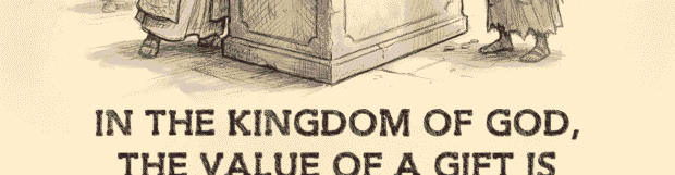 Kingdom Finance Principles: The Measure Of A Faithful Giver