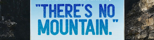 Faith That Moves Mountains – 1