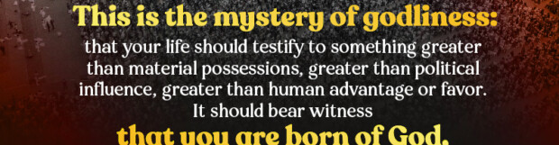 The Mystery Of Godliness