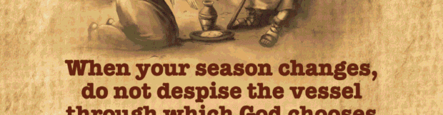 Changing Seasons: A Lesson From The Widow Of Zarephath