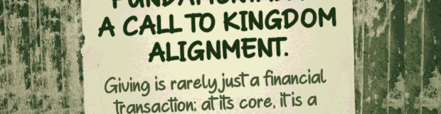 Kingdom Finance Principles: Spirit Led Giving And Positioning