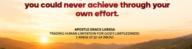 Trading Human Limitation for God’s Limitlessness
