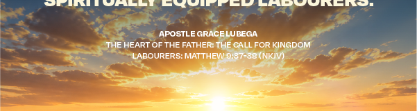 The Heart of the Father: The Call for Kingdom Labourers