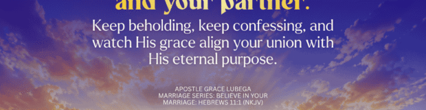 Marriage Series: Believe in Your Marriage